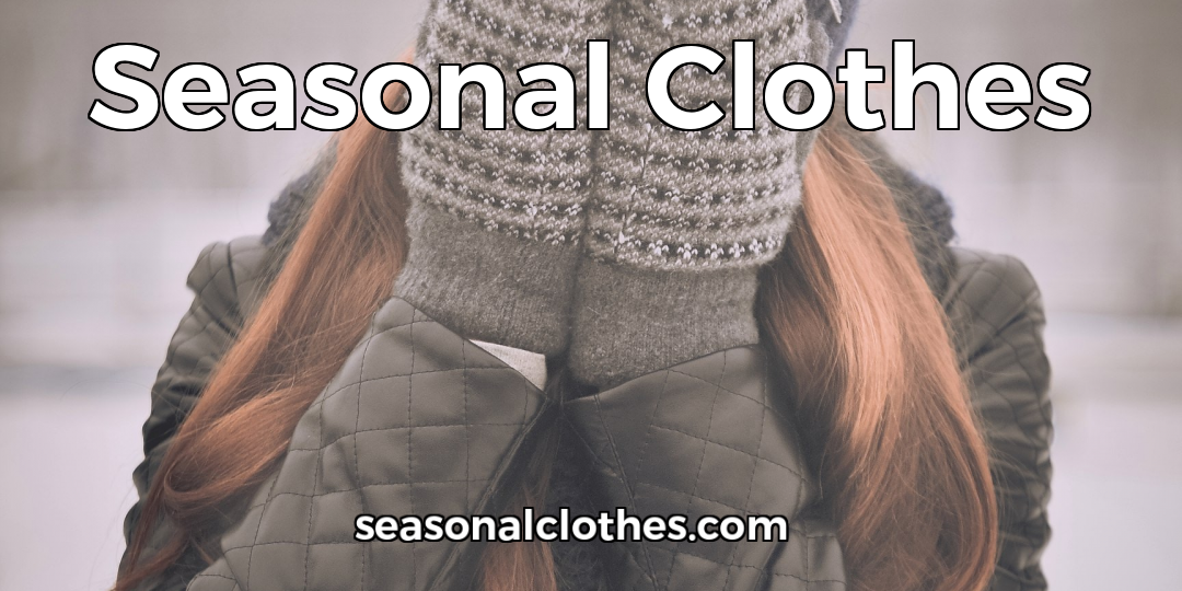 Seasonal Clothes | Great Deals For Every Season | seasonalclothes.com